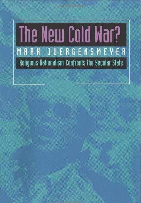 The New Cold War? : religious nationalism confronts the secular state