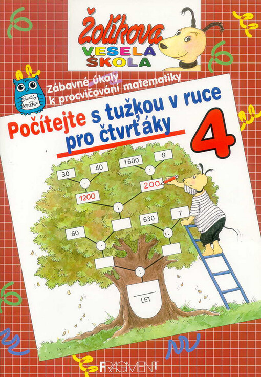 Počítejte s tužkou v ruce pro čtvrťáky : zábavné úkoly k procvičování matematiky