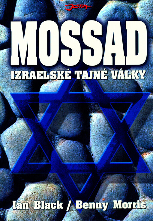 Mossad : izraelské tajné války : dějiny izraelské tajné služby