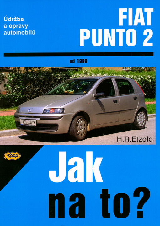 Údržba a opravy automobilů Fiat Punto 2 : zážehové motory ..., vznětové motory ...