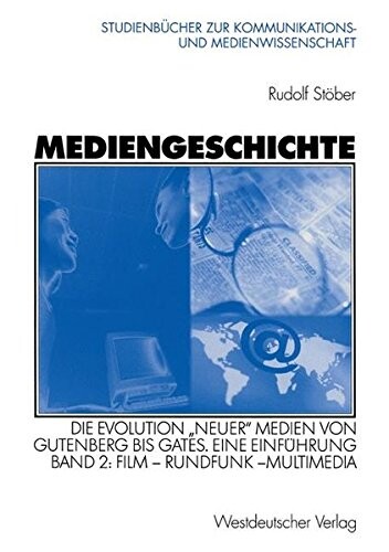 Mediengeschichte. Die Evolution 
