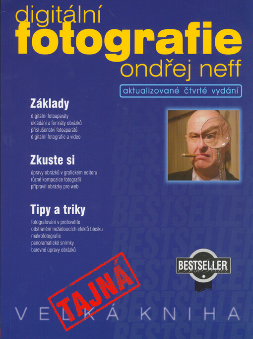 Tajná kniha o digitální fotografii, 4., aktualiz. vyd.