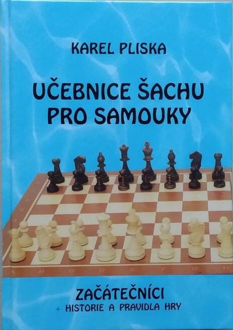 Učebnice šachu pro samouky : začátečníci s historií a pravidly hry