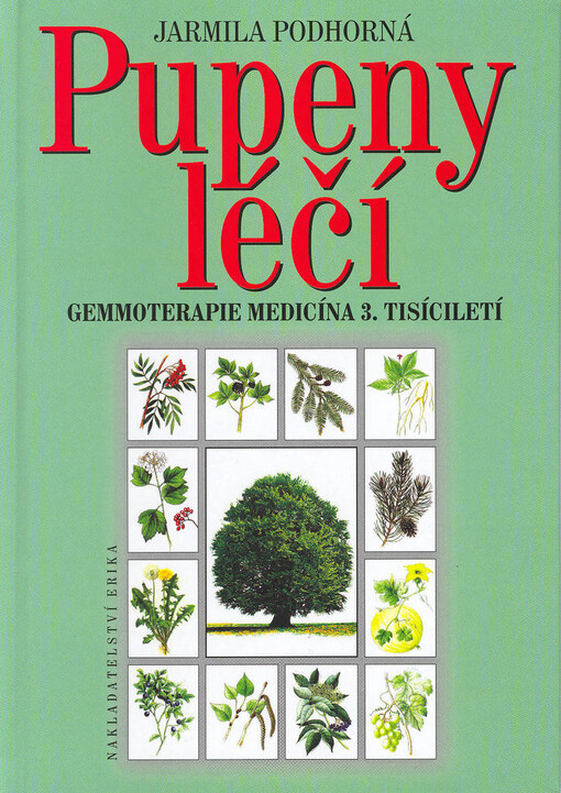 Pupeny léčí : gemmoterapie - medicína 3. tisíciletí