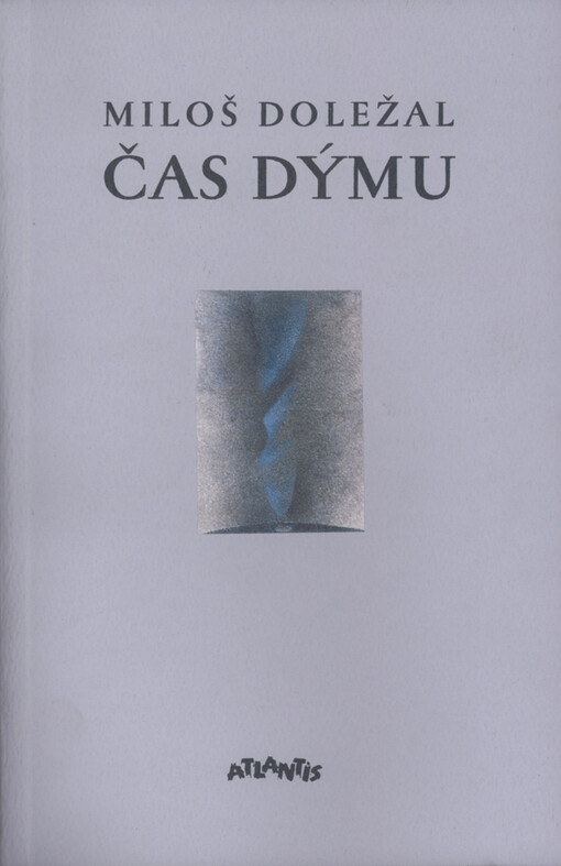 Čas dýmu: (lyrický deník)