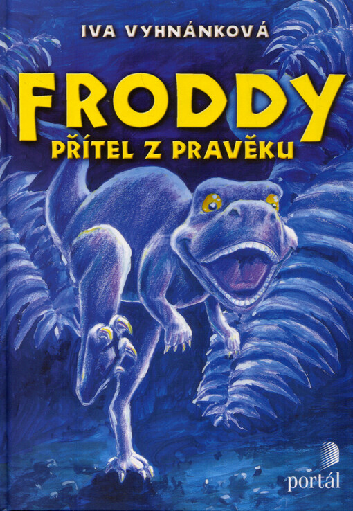 Froddy : přítel z pravěku