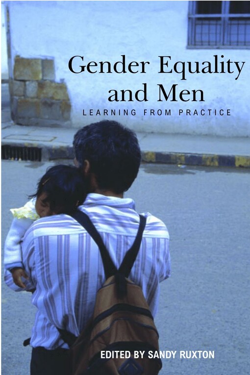Gender Equality and Men: Learning from Practice
