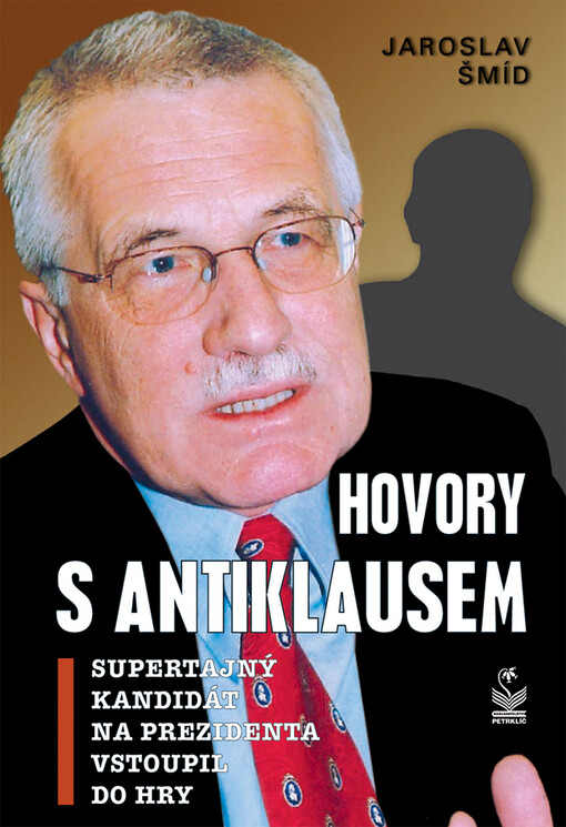 Hovory s AntiKlausem : supertajný kandidát na prezidenta vstoupil do hry!