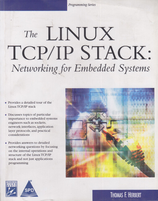 The Linux TCP/IP Stack: Networking for Embedded Systems (Networking Series)