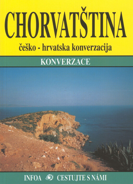 Chorvatština :konverzace : = češko-hrvatska konverzacija, 1. vyd.