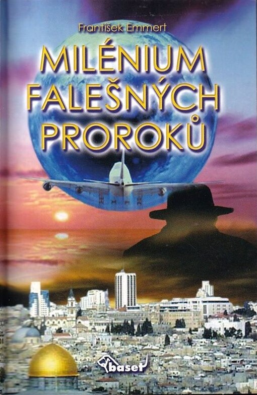 Milénium falešných proroků