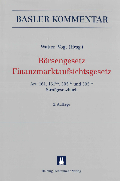 Börsengesetz Finanzmarktaufsichtsgesetz : Art. 161, 161bis, 305bis und 305ter Strafgesetzbuch