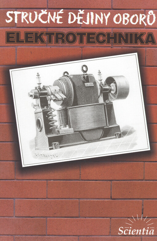Stručné dějiny oborů. Elektrotechnika