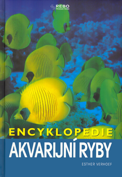 Akvarijní ryby : encyklopedie