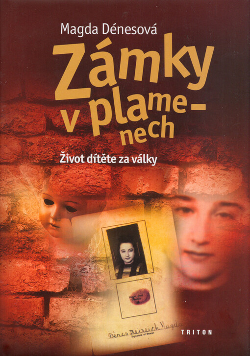 Zámky v plamenech: život dítěte za války
