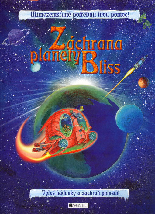 Záchrana planety Bliss: mimozemšťané potřebují tvou pomoc!