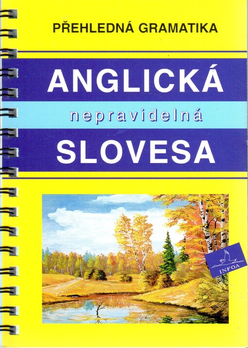 Anglická nepravidelná slovesa : přehledná gramatika