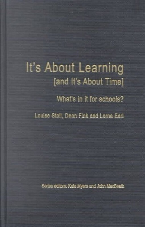 It's About Learning (and It's About Time): What's in it for Schools?