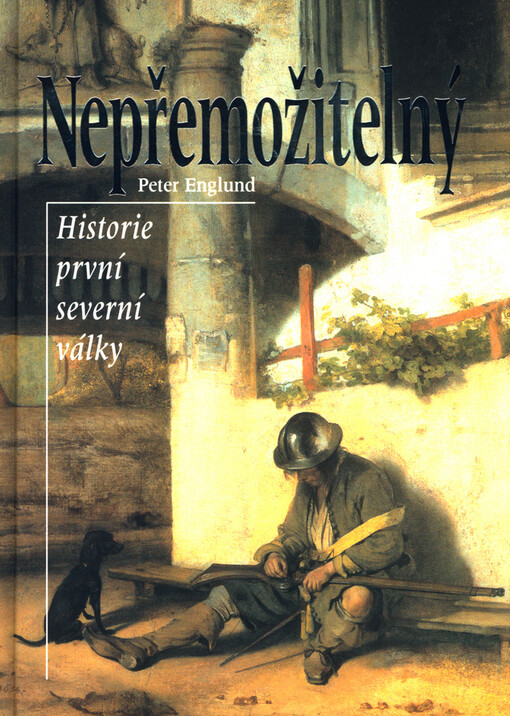Nepřemožitelný: historie první severní války