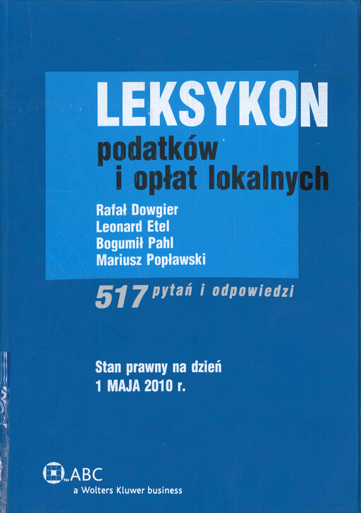 Leksykon podatków i opłat lokalnych : 517 pytań i odpowiedzi