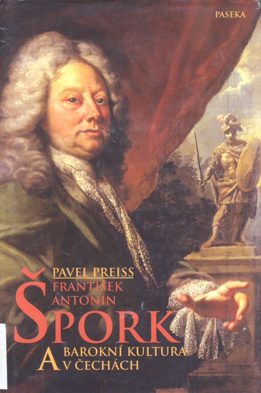 František Antoním Špork a barokní kultura v Čechách