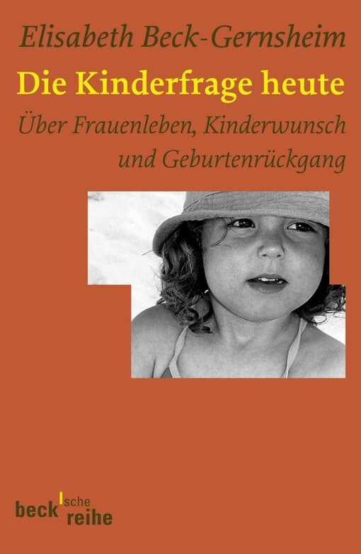 Die Kinderfrage : Frauen zwischen Kinderwunsch und Unabhängigkeit
