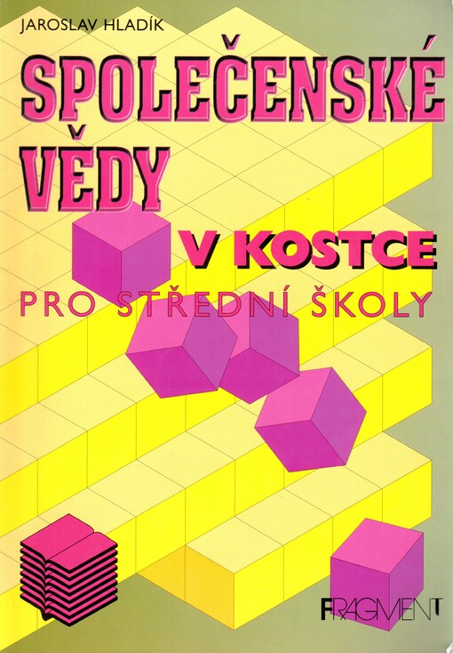 Společenské vědy v kostce: [pro střední školy]