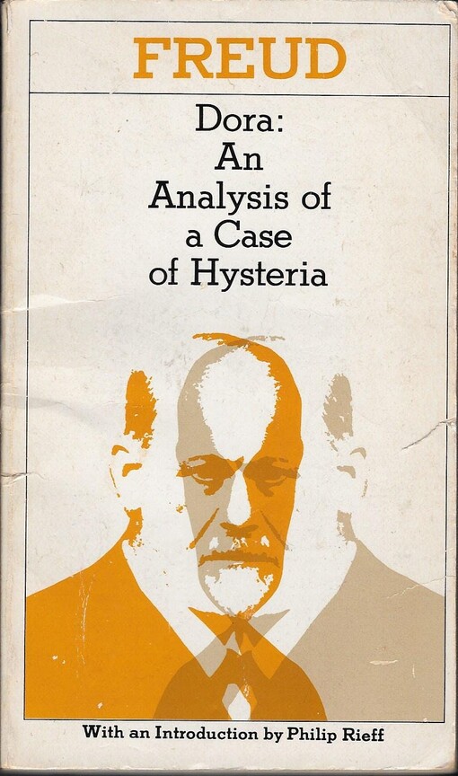 Dora: An Analysis of a Case of Hysteria