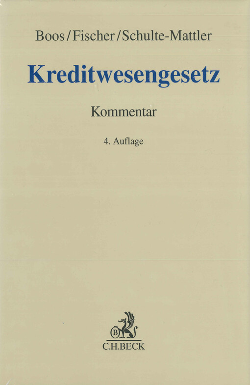 Kreditwesengesetz : Kommentar zu KWG und Ausführungsvorschriften