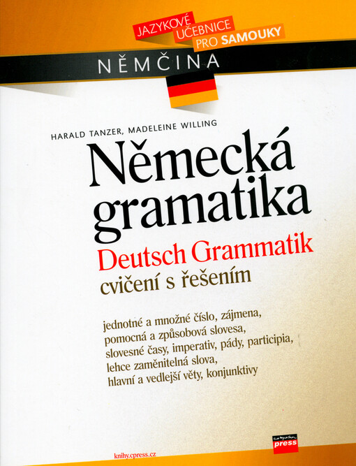Německá gramatika = [Deutsch Grammatik : cvičení s řešením]