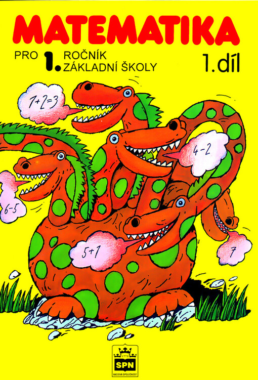 Matematika pro 1. ročník základní školy : pracovní učebnice