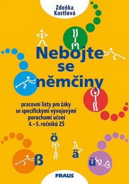 Nebojte se němčiny : pracovní listy pro žáky se specifickými vývojovými poruchami učení 4.-5. ročníků ZŠ