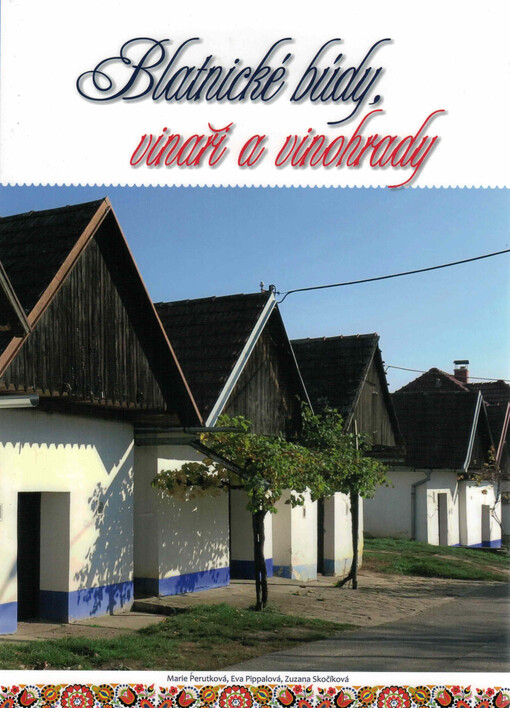 Blatnické búdy, vinaři a vinohrady
