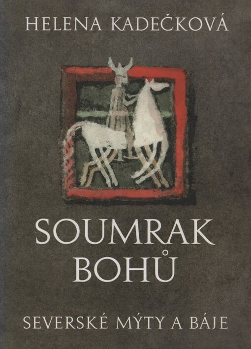 Soumrak bohů: severské mýty a báje, Vyd. 1.