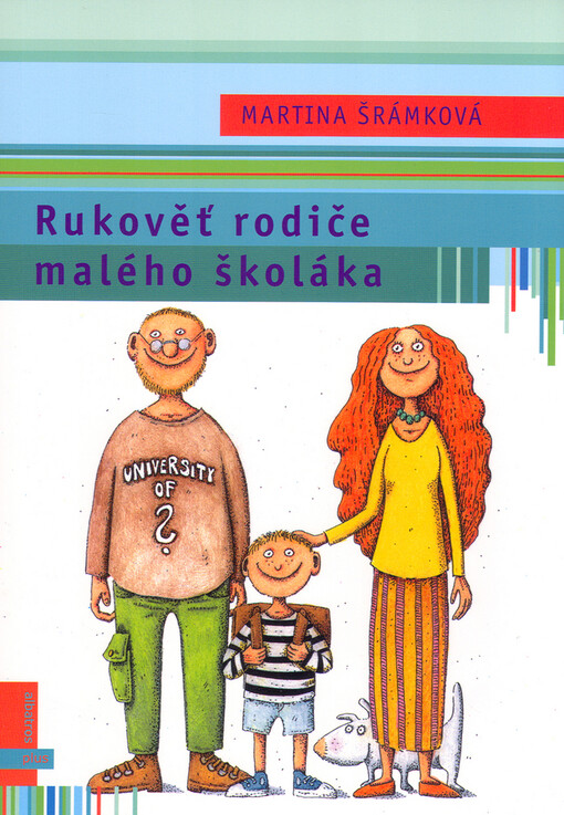 Rukověť rodiče malého školáka, 1. vyd.