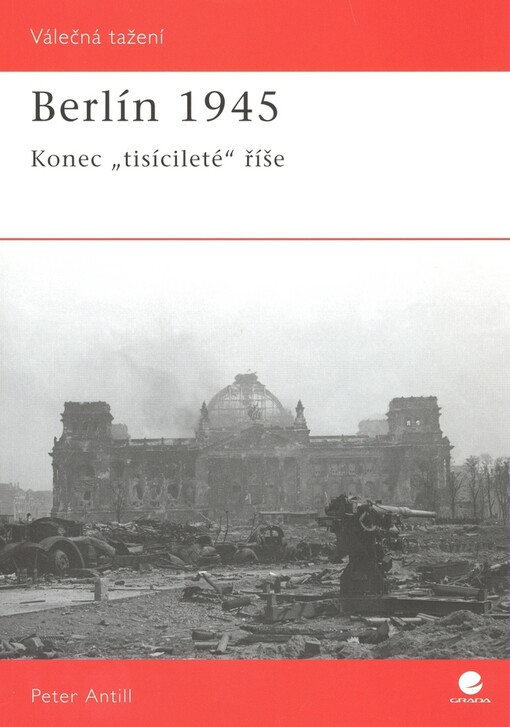 Berlín 1945 : konec 