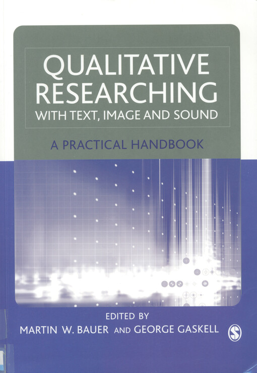 Qualitative researching with text, image and sound : a practical handbook