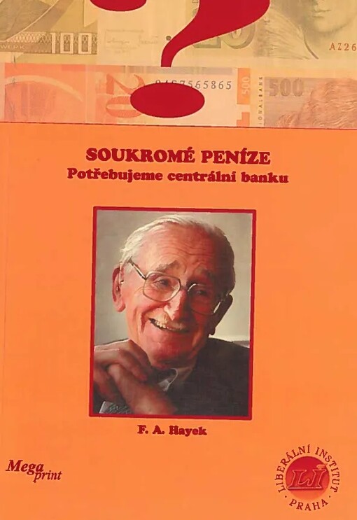 Soukromé peníze : potřebujeme centrální banku?