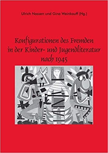 Konfigurationen des Fremden in der Kinder- und Jugendliteratur nach 1945