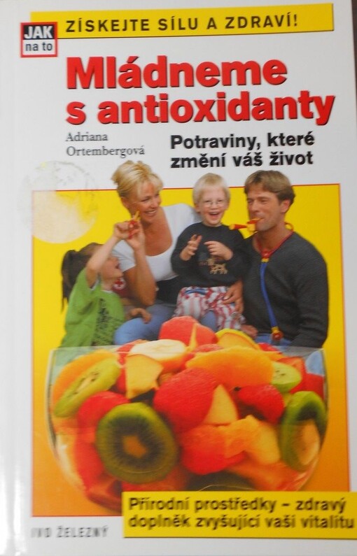 Mládneme s antioxidanty