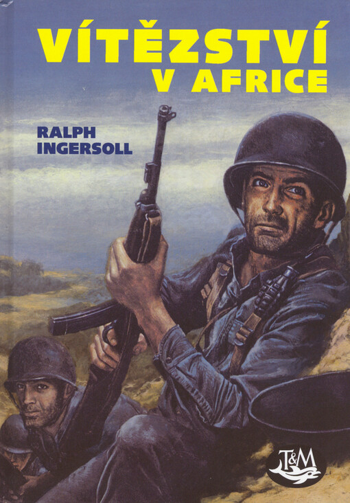 Vítězství v Africe: zápisky válečného dopisovatele