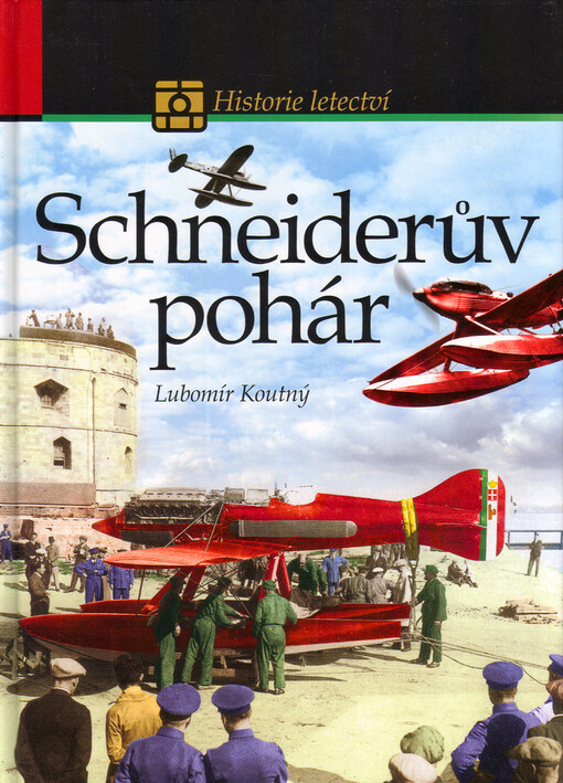 Schneiderův pohár: historie nejslavnějšího leteckého závodu