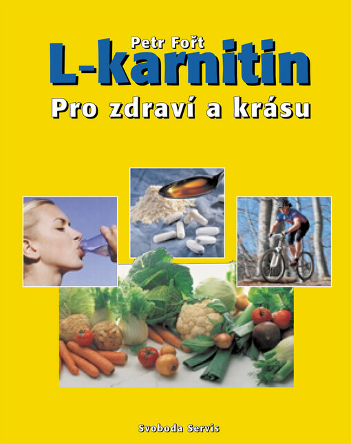 L-karnitin : pro zdraví a krásu