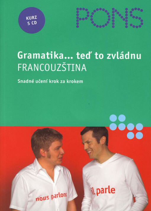 Francouzština : gramatika-- teď to zvládnu : snadné učení krok za krokem