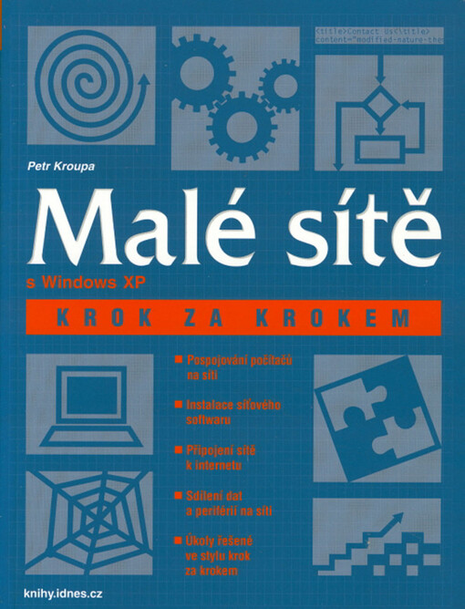 Malé sítě s Windows XP krok za krokem