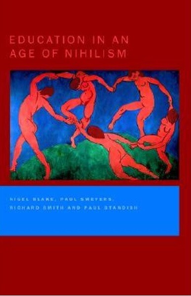 Education in an Age of Nihilism: Education and Moral Standards