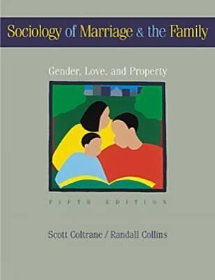 Sociology of marriage & the family : gender, love, and property