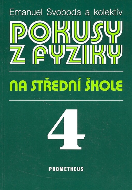 Pokusy z fyziky na střední škole. 4