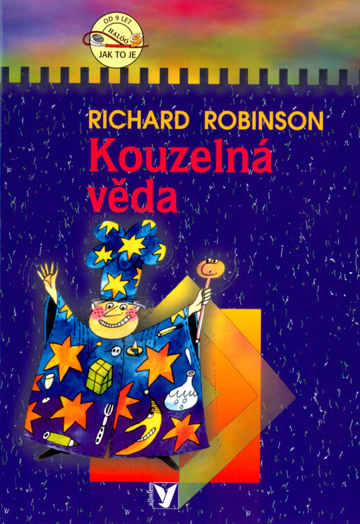 Kouzelná věda: zaklínadla v kuchyni, laboratoř v pokoji