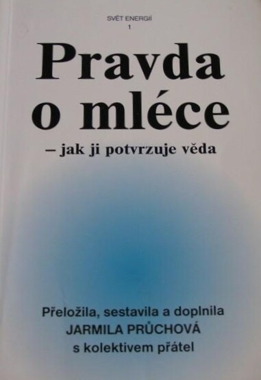 Pravda o mléce - jak ji potvrzuje věda